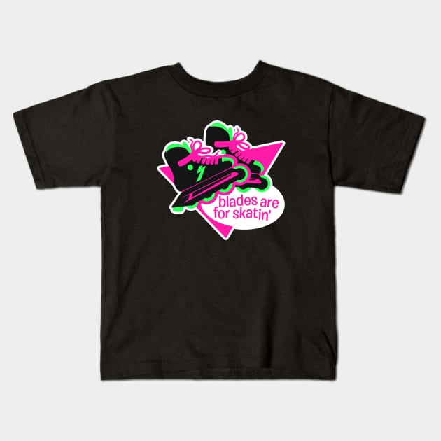 Blades Are For Skatin' - Roller Blader 4 Life Retro Styled Kids T-Shirt by sombreroinc
